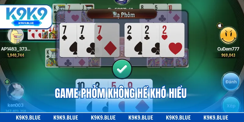 Game phỏm không hề khó hiểu