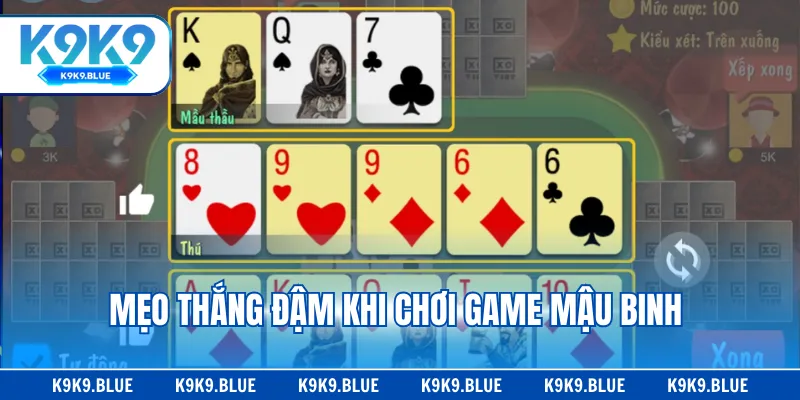Mẹo thắng đậm khi chơi game mậu binh